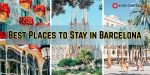 Best Places to Stay in Barcelona